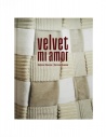 Velvet Mi Amor Stefano Chiassai Corinna Chiassai acquista online VELVET MI AMOR